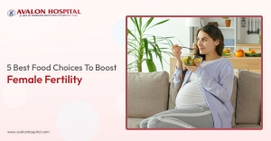 5 Best Food Choices To Boost Female Fertility